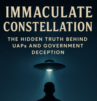 Immaculate Constellation: The Hidden System at the Heart of the UAP Mystery
